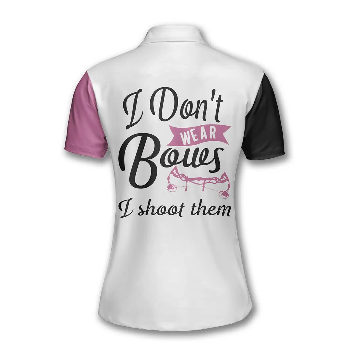 I Don’t Wear Bows I Shoot Them Custom Archery Shirts for Women, Shirt for Archer