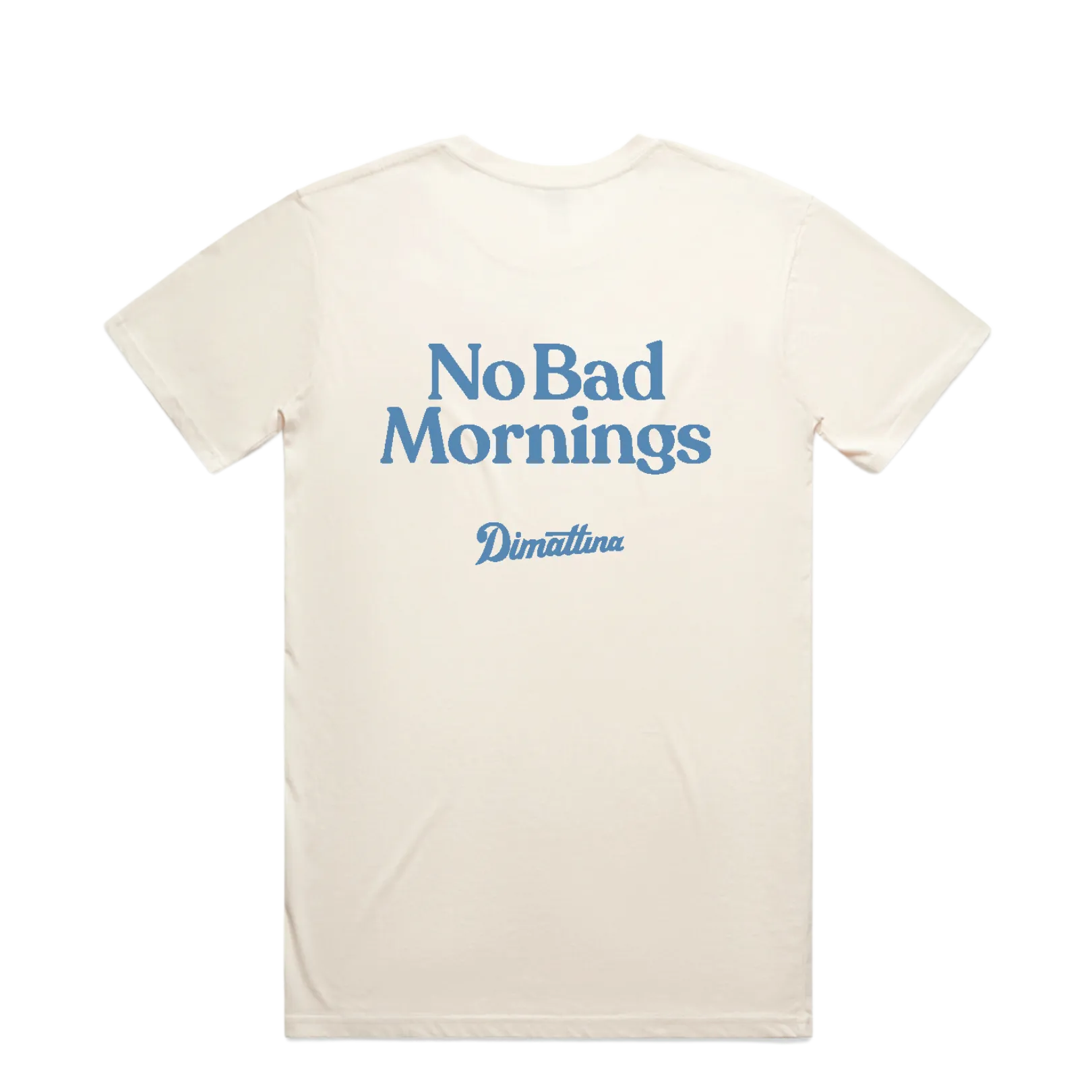 No Bad Mornings Tee
