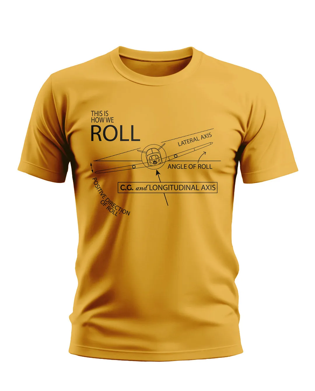 THIS IS HOW WE ROLL T-SHIRT