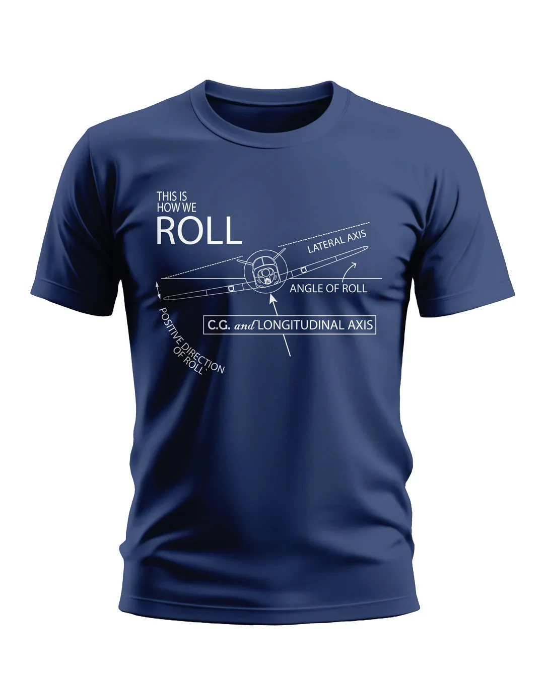 THIS IS HOW WE ROLL T-SHIRT